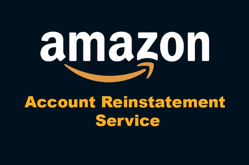 Amazon Account Reinstatement;